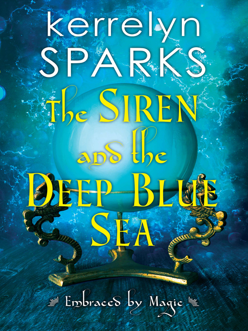 Title details for The Siren and the Deep Blue Sea by Kerrelyn Sparks - Available